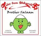 Brother Salaam: Meet the Brothers of Dhikarville