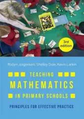 Teaching Mathematics in Primary Schools: Principles for effective practice