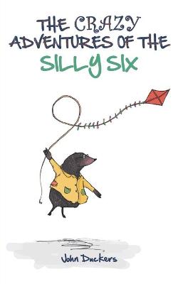 The Crazy Adventures of the Silly Six