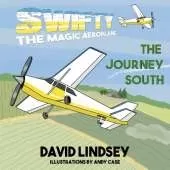 Swifty the Magic Aeroplane - Book 2: The Journey South