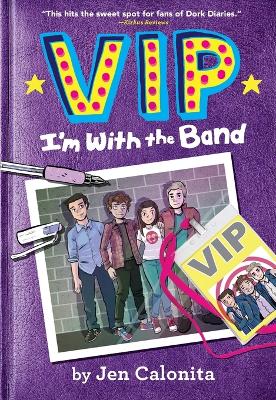 VIP: I'm with the Band: I'm with the Band