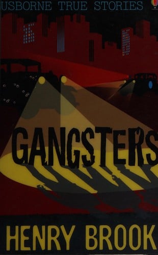 True Stories of Gangsters