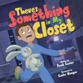 There's Something in My Closet