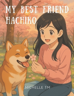 My best friend Hachiko