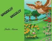 Whodilly Wiggilly