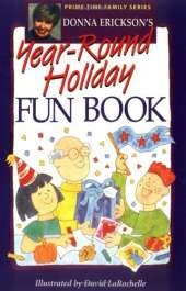 Donna Erickson's Year-round Holiday Fun Book