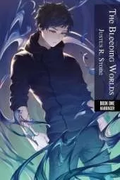 The Bleeding Worlds Book One: Harbinger