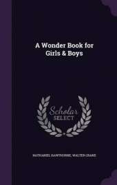 A Wonder Book for Girls & Boys