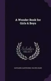 A Wonder Book for Girls & Boys