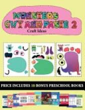 Craft Ideas (20 full-color kindergarten cut and paste activity sheets - Monsters 2): This book comes with collection of downloadable PDF books that will help your child make an excellent start to his/her education. Books are designed to improve hand-eye c