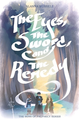 The Eyes, The Sword and The Remedy