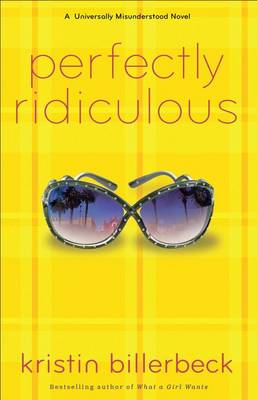 Perfectly Ridiculous: A Universally Misunderstood Novel