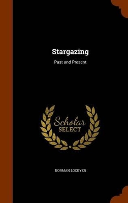 Stargazing: Past and Present