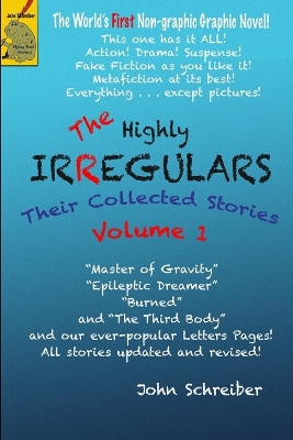The Highly Irregulars: Their Collected Stories: Volume 1