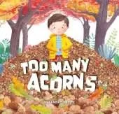 Too Many Acorns