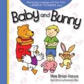 Baby and Bunny: Sharing Sign Language with Your Child