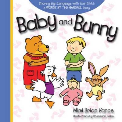 Baby and Bunny: Sharing Sign Language with Your Child