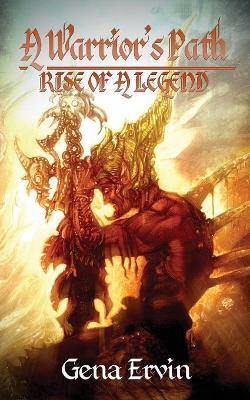 A Warriors Path: Rise of a Legend