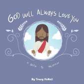 God Will Always Love You: A Path to Salvation