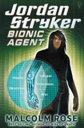 Jordan Stryker: Bionic Agent