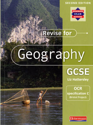 Revise for Geography GCSE: OCR specification C (Bristol Project),