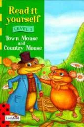 Read It Yourself: Level Two: Town Mouse and Country Mouse