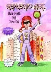 Reflecto Girl: How would YOU like it?