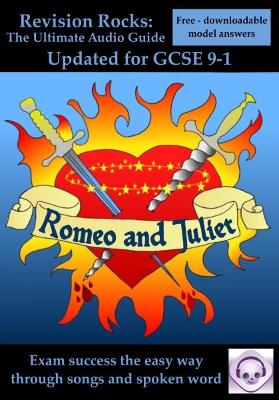 Romeo and Juliet: The Ultimate Audio Guide (Suitable for GCSE 9-1): GCSE Success the Easy Way
