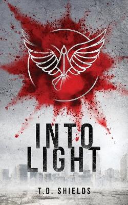 Into Light (Shadow and Light 2)