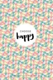 Choose Happy: Kids Gratitude Journal