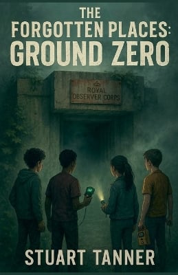The Forgotten Places: Ground Zero