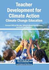 Teacher Development for Climate Action: Climate Change Education