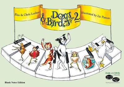 Dogs and Birds on the Keyboard Book 2 (Blank Notes Edition)