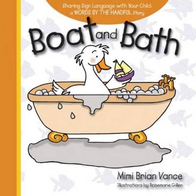 Boat and Bath: Sharing Sign Language with Your Child
