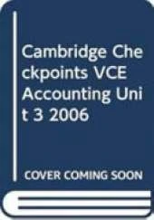 Cambridge Checkpoints VCE Accounting Unit 3 2006