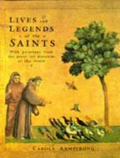 Lives and Legends of the Saints