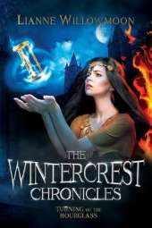 The Wintercrest Chronicles: Turning of the Hourglass