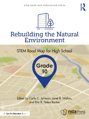 Rebuilding the Natural Environment, Grade 10: STEM Road Map for High School