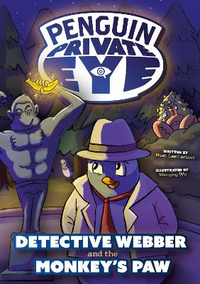 Penguin Private Eye: Detective Webber and The Monkey's Paw