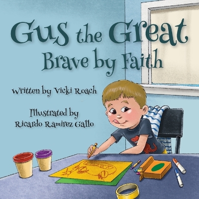 Gus the Great: Brave by Faith