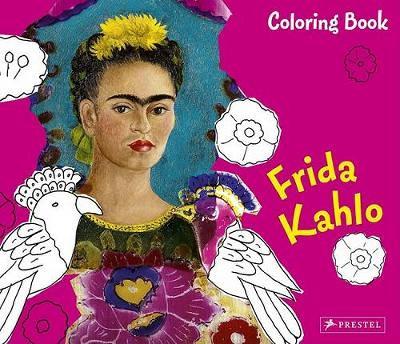 Frida Kahlo: Coloring Book