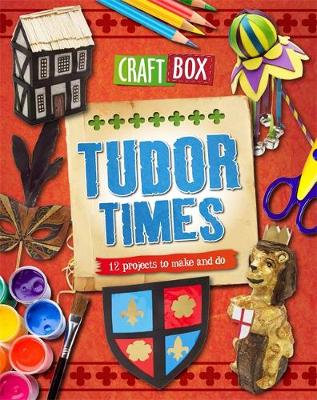 Craft Box: Tudor Times