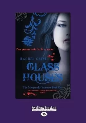 Glass Houses: Morganville Vampires Book 1