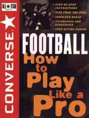 Converse All Star Football: How to Play Like a Pro