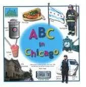 ABC in Chicago: 110 Original Photographs and Over 150 Vocabulary-Building Chicago Words