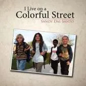 I Live on a Colorful Street