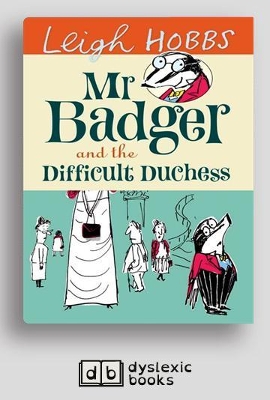 Mr Badger and the Difficult Duchess: Mr Badger Series (book 3)