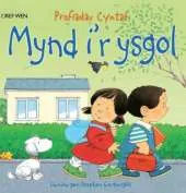 Mynd i'r Ysgol/Going to School