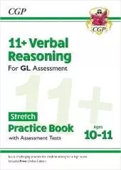 11+ GL Verbal Reasoning Stretch Practice Book & Assessment Tests - Ages 10-11 (with Online Edition): for the 2025 exams