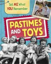 Tell Me What You Remember: Pastimes and Toys